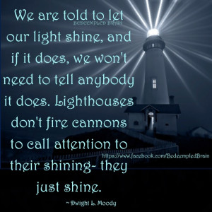 Inspirational Lighthouse Quotes http://bedeempledbrain.blogspot.com ...