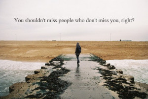 And you shouldn't love people who don't love you, right?