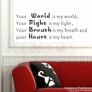 ... Wall Decal -Your World Is My World -Vinyl Words and Letters Quote
