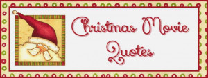 Christmas movie quotes - Free printables