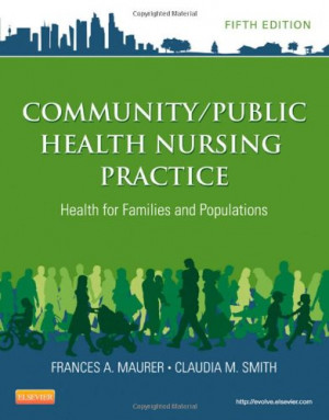 /Public Health Nursing Practice: Health for Families and Populations ...