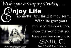 Wish you a Happy Friday, Quotes to Inspire, Inspirational Weekend ...
