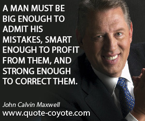 From Them And Strong Enough Correct John Maxwell Quotes