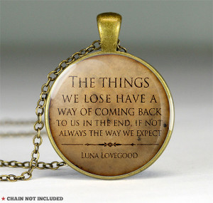 Harry Potter Luna Lovegood quote pendant,quote jewelry,quote necklace ...