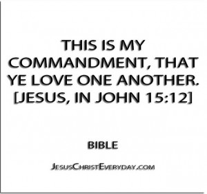 John 15:12 Love one another