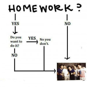 1d, homework, no, one direction, yes
