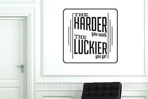 -Harder-You-Work-The-Luckier-You-Get-Wall-Stickers-Decals-Art-Quotes ...