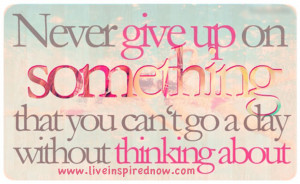 Never Give Up!!!