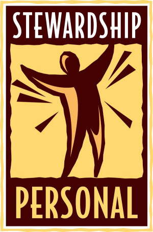 Personal stewardship recognizes that our decisions touch the lives of ...