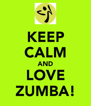 Keep Calm and Love Zumba