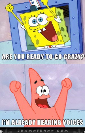 Spongebob And Patrick Go Crazy | Funny Pics, Funny Gifs, Funny Videos