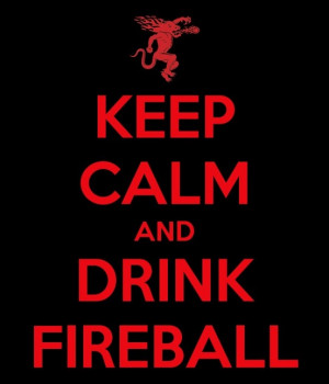 LiquorListDrinks Fireball Thy, Funny Whiskey Quotes Fireball, Fireball ...