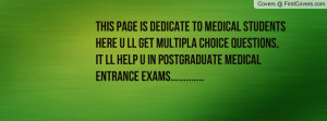 THIS PAGE IS DEDICATE TO MEDICAL STUDENTS HERE U LL GET MULTIPLA ...