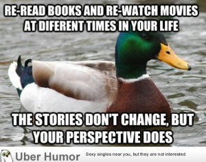 re read books and re watch movies