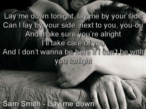 ... Sam Smith, Music Quotes, Music Lyrics, Sam Smith Lay Me Down, Lay Me