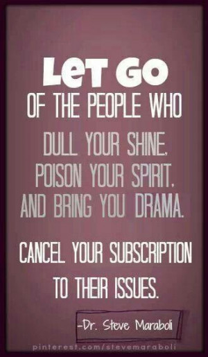 Don't let others bring you down!: Words Of Wisdom, Let Go, Dramas ...