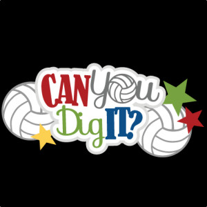 Can You Dig It? SVG scrapbook title volleyball svg file volley ball ...