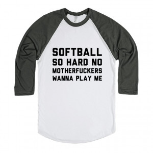 Softball So Hard