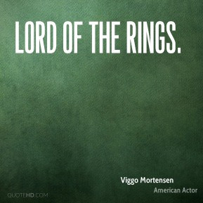 Viggo Mortensen - Lord of the Rings.