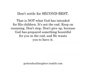 do not settle for second best