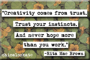 Rita Mae Brown - Creativity