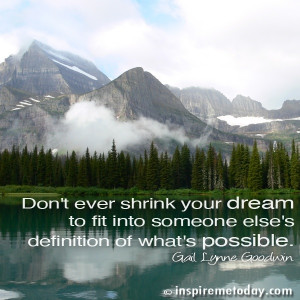 Quote-Dont-ever-shrink.jpg