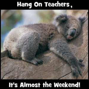 Hang on ... it's almost the weekend!