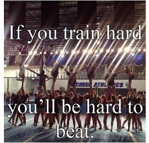 If You Train Hard You’ll Be Hard To Beat