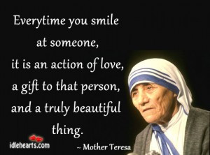 ... Gift To That Person, And A Truly Beautiful Thing ” - Mother Teresa