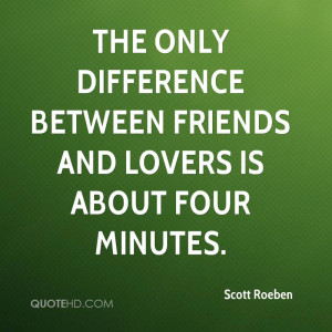 Quotes For Lovers And Friends Between Friends And Lovers