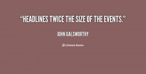 john galsworthy quotes the beginnings and endings of all human ...