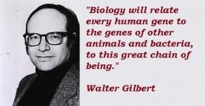 Walter gilbert famous quotes 1