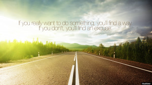 ... _If-you-really-want-to-do-something-you’ll-find-a-way.-If-you-.jpg