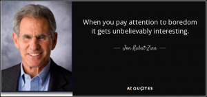 Quotes by Jon Kabat-Zinn