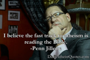 Penn Jillette – Fast Track To Atheism