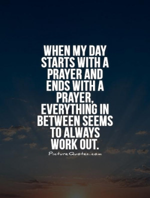 Faith Quotes Prayer Quotes Day Quotes