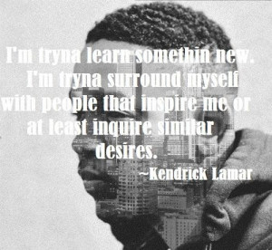 rapper kendrick lamar quotes and sayings cute himself inspiring