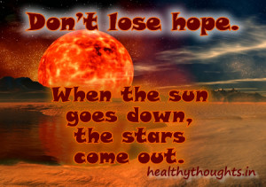 Don’t Lose Hope…