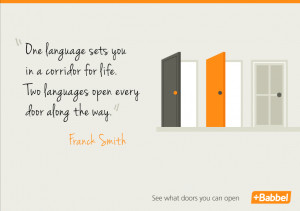 one language sets you in a corridor for life two languages open every