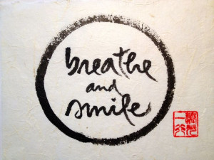 Breathe and Smile - Thich Nhat Hanh