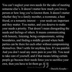 You can’t neglect your own needs for the sake of meeting someone ...