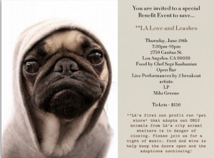You are invited to a special benefit event to save L.A. Love & Leashes ...