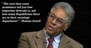 Very pertinent quotes from Thomas Sowell :