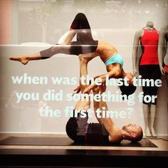 When Was The Last Time You Did Something For The First Time More