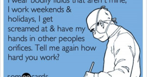 source http scrubsmag com e cards for nurses tell me again how hard ...