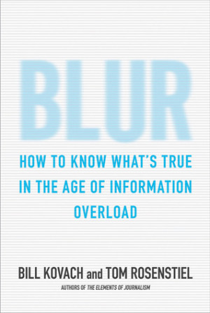 Start by marking “Blur: How to Know What's True in the Age of ...