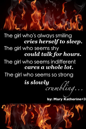 The girl who's always smiling cries herself to sleep The girl who ...
