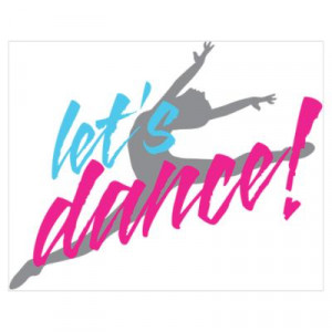 CafePress > Wall Art > Posters > Let's Dance Dancer Poster