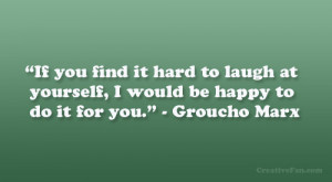 Groucho Marx Happiness Quotes Groucho marx.