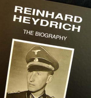 Reinhard Heydrich - The Biography Volume 2